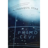 Tranquil Star: Unpublished Stories