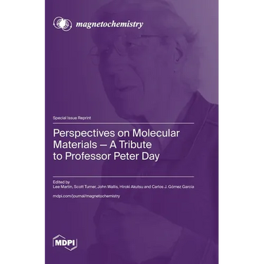 Perspectives on Molecular Materials-A Tribute to Professor Peter Day