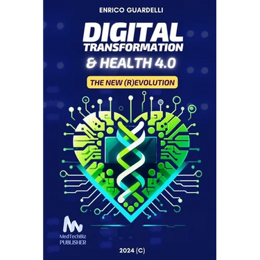 Digital Transformation & Health 4.0: The New (R)evolution