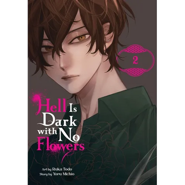 Hell Is Dark with No Flowers, Vol. 2 (Manga)
