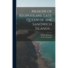 Memoir of Keopuolani, Late Queen of the Sandwich Islands ..