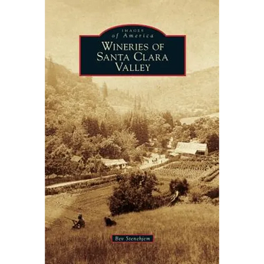 Wineries of Santa Clara Valley