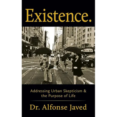 Existence: Addressing Urban Skepticism & the Purpose of Life
