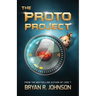 The Proto Project: A Sci-Fi Adventure of the Mind