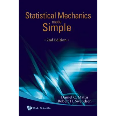 Statistical Mechanics Made Simple: 2ed