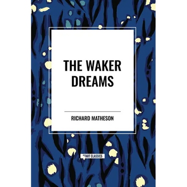The Waker Dreams