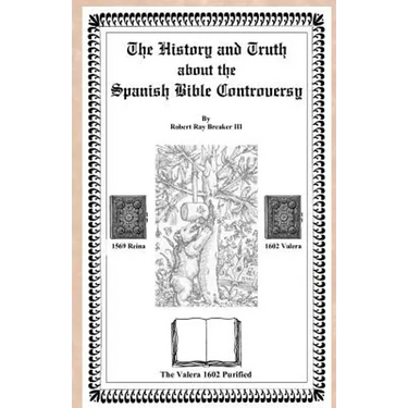 The History and Truth About the Spanish Bible Controversy