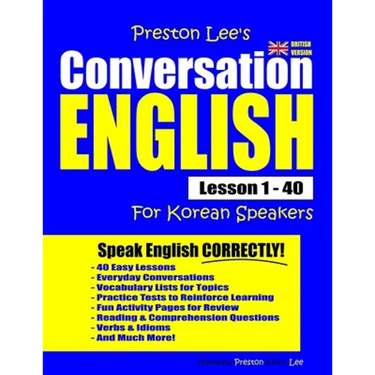 Preston Lee's Conversation English For Korean Speakers Lesson 1 - 40 (British Version)