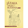 Jataka Tales of the Buddha - Volume I