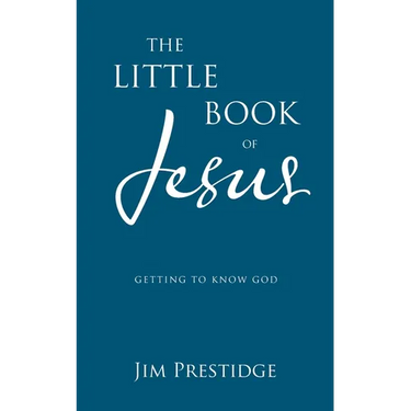The Little Book of Jesus: Getting to know God