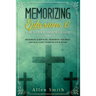 Memorizing Ephesians 6 - The Whole Armor of God: Memorize Scripture, Memorize the Bible, and Seal God's Word in Your Heart