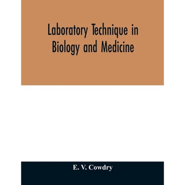 Laboratory technique in biology and medicine