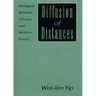 Diffusion of Distances: Dialogues Between Chinese and Western Poetics