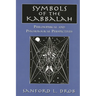 Symbols of the Kabbalah: Philosophical and Psychological Perspectives