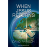 When Jesus Returns