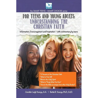 Understanding the Christian Faith: For Teens and Young Adults