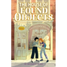 The House of Found Objects