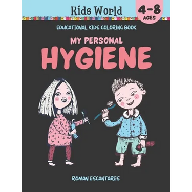 My Personal Hygiene. Educational Kids Coloring Book (Ages 4-8)