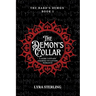 The Demon's Collar: A Dark Fantasy Enemies-to-Lovers Romance
