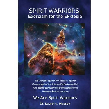 Spirit Warriors: Exorcism for the Ekklesia