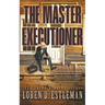 The Master Executioner