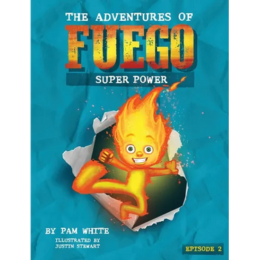 The Adventures of Fuego: Super Power