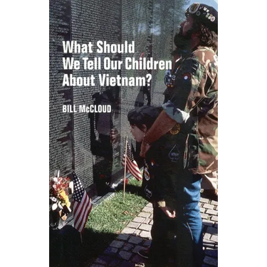 What Should We Tell Our Children about Vietnam?