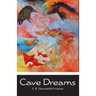 Cave Dreams