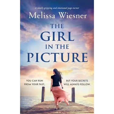 The Girl in the Picture: A totally gripping and emotional page-turner