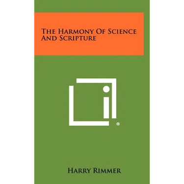 The Harmony Of Science And Scripture