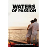 Waters of Passion