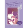 Memories of My Life: Reflections of a Former Nun Led by the Spirit