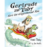 Gertrude and Toby Save the Gingerbread Man
