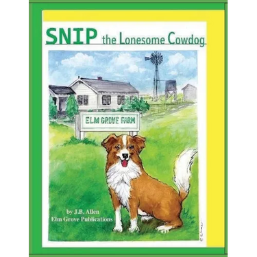 Snip, the Lonesome Cowdog