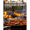 50 Australian Outback Cooking Recipes for Home