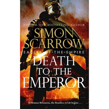 Death to the Emperor: The Thrilling New Eagles of the Empire Novel - Macro and Cato Return!