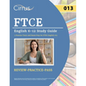 FTCE English 6-12 Study Guide: 2 Practice Tests and Exam Prep for FTCE English 013