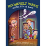 Roosevelt Banks and the Attic of Doom