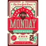 The New York Times Take It with You Monday Crosswords: 200 Easy Removable Puzzles