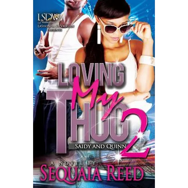 Loving My Thug 2: Saidy and Quinn