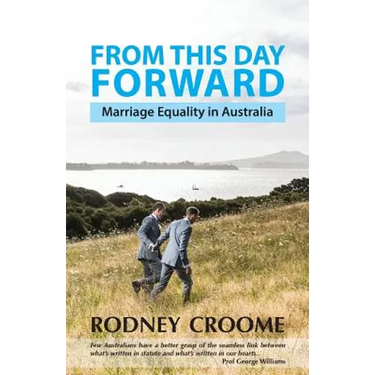 From This Day Forward: Marriage Equality in Australia
