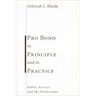 Pro Bono in Principle and in Practice: Public Service and the Professions