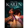 I Became Karen Overnight