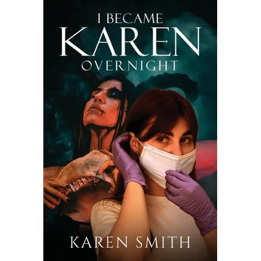 I Became Karen Overnight