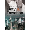 Duty & Devotion