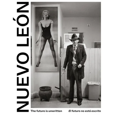 The Future Is Unwritten: Nuevo León