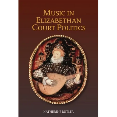 Music in Elizabethan Court Politics