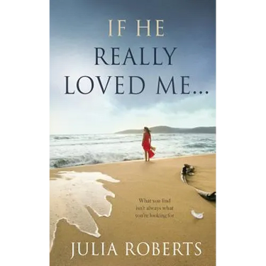 If He Really Loved Me...