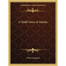 A Child's Story of Atlantis