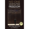 No One Can Be at Peace Unless They Have Freedom: Essays Poemsthoughts Lessons